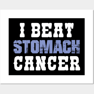 I Beat Stomach Cancer Posters and Art